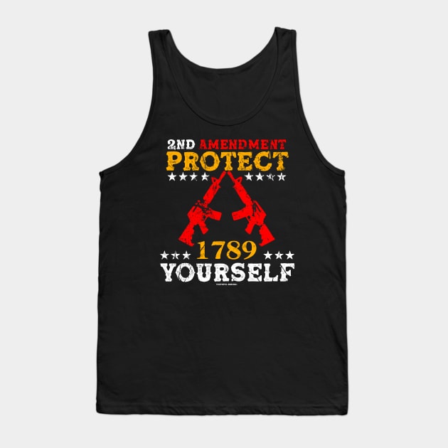 2nd Amendment Protect Yourself Tank Top by YouthfulGeezer